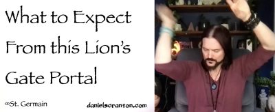 what to expect from this lion's gate portal - st. germain