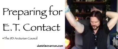 preparing for ET contact - the 9d arcturian council