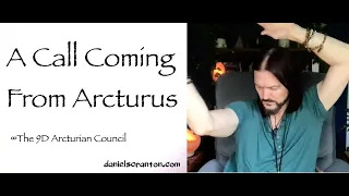 a call coming from arcturus - the 9d arcturian council