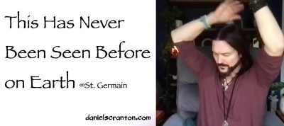 this has never been seen before on earth - st. germain