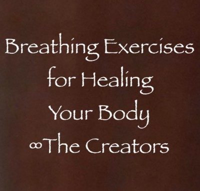 Breathing Exercises for Healing Your Physical Body ∞The Creators
