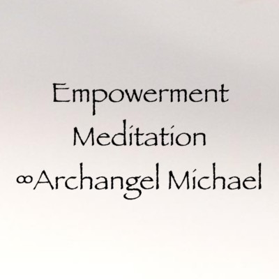 Empowerment Meditation ∞Archangel Michael