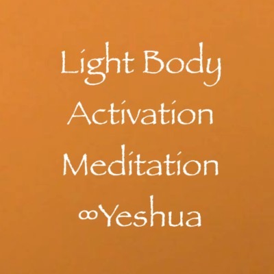 Light Body Activation Meditation ∞Yeshua