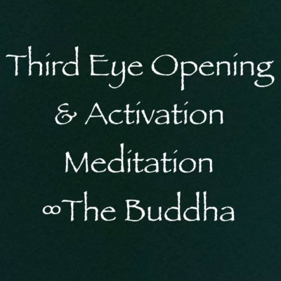Third Eye Opening & Activation Meditation ∞The Buddha