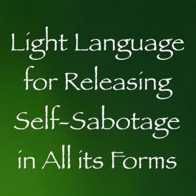 language of light channeled by daniel scranton on self-defeating thoughts actions and habits